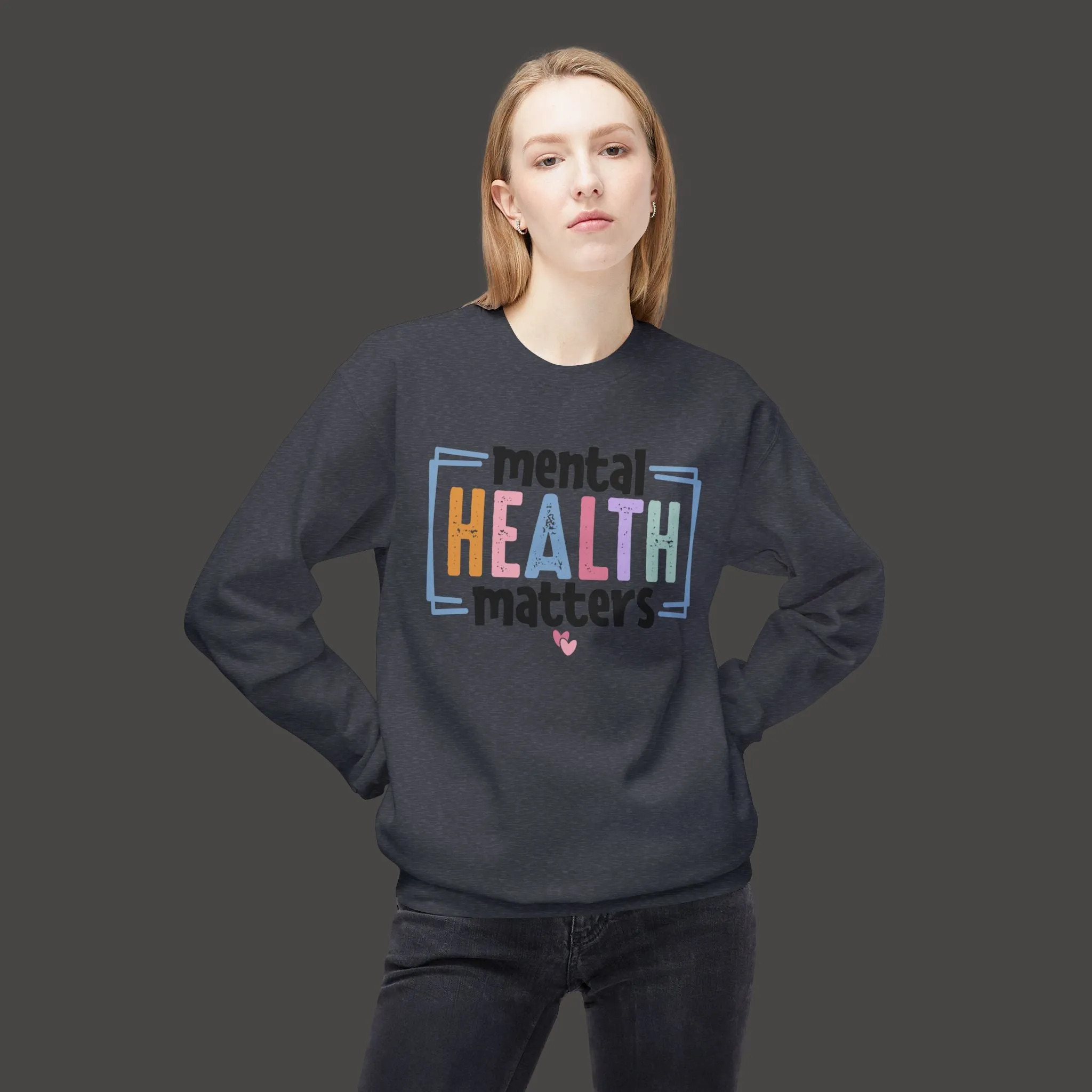 Mental Health Matters Ladies' Sweatshirt